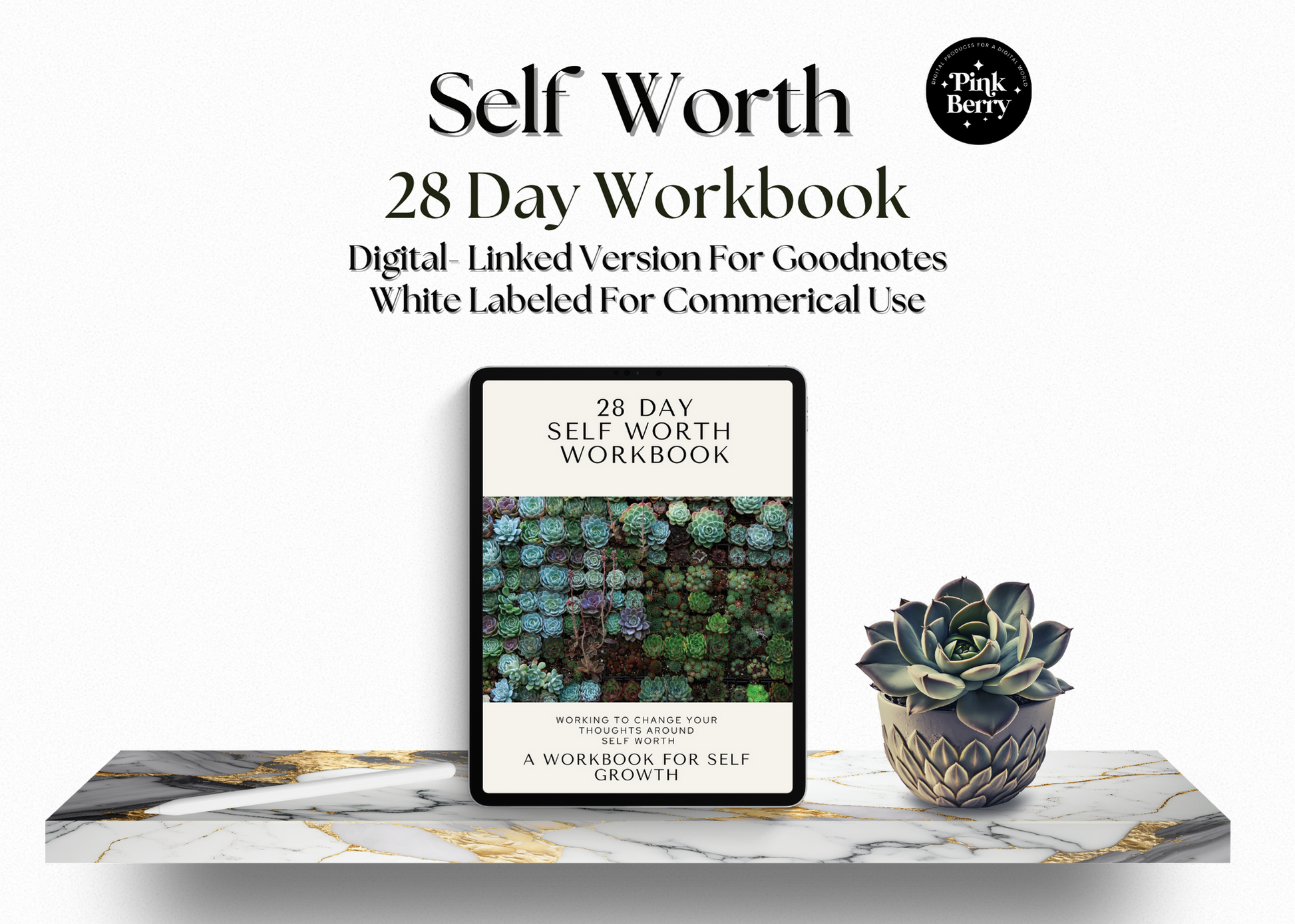PLR Self Worth Digital Workbook For Coaches And Publishers- 94 Page Goodnotes Digital Workbook
