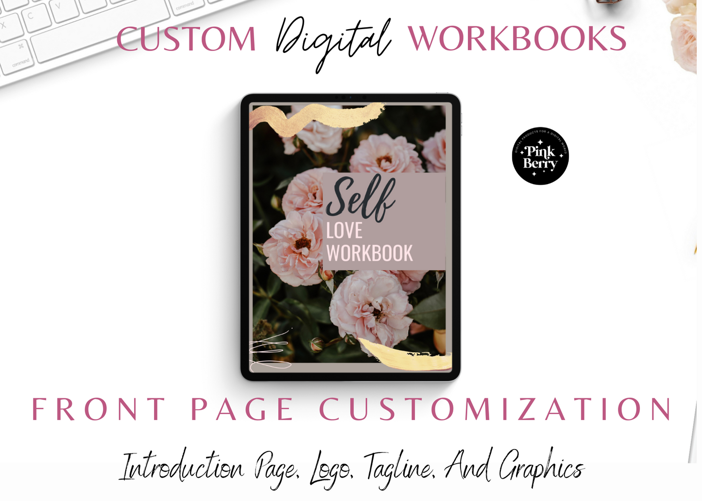 Custom Digital Love Worth Workbook- For Goodnotes,- Full Customization For Your Business- Done For You Digital Product- PLR Custom Projects