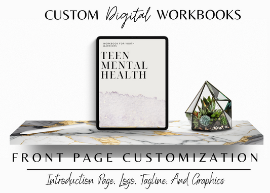 Custom Digital Teen Mental Health Workbook- For Goodnotes,- Full Customization For Your Business- Done For You Digital Product